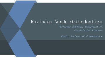 Career Journey Of a Proficient Orthodontist – DR. Ravindra  Nanda