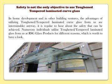 Safety is not the only objective to use Toughened Tempered laminated curve glass-converted