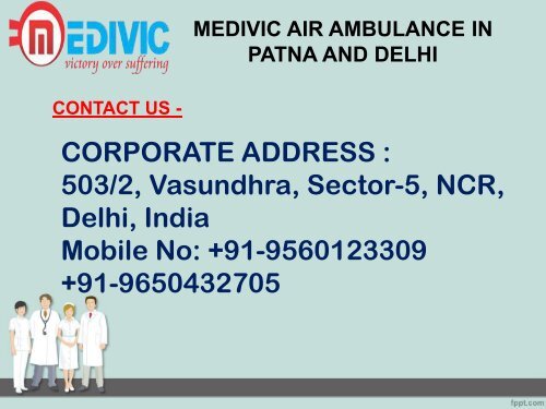 Take Advantage of Most Prominent Medivic Air Ambulance in Patna and Delhi