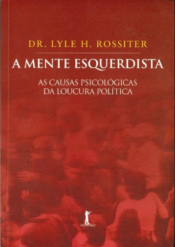 A-Mente-Esquerdista-Dr.-Lyle-H.-Rossiter