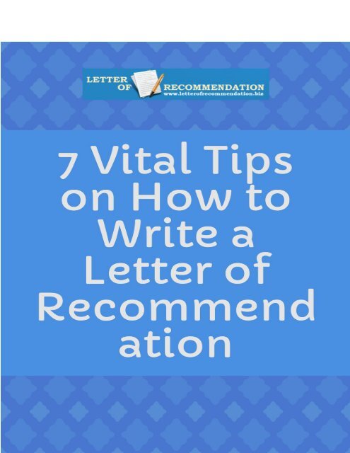 7 Vital Tips on How to Write a Letter of Recommendation