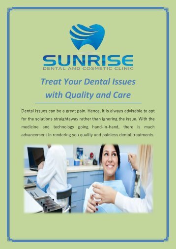 Treat Your Dental Issues with Quality and Care