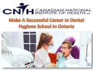 Make A Successful Career In Dental Hygiene School In Ontario