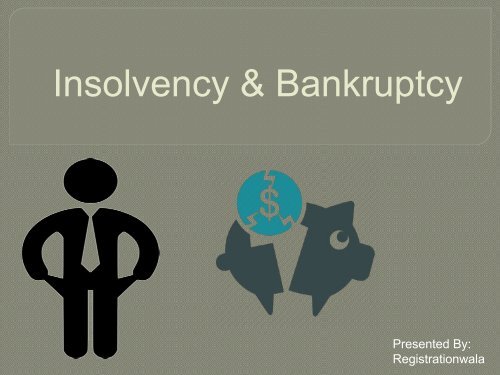 Insolvency &amp; Bankruptcy in India