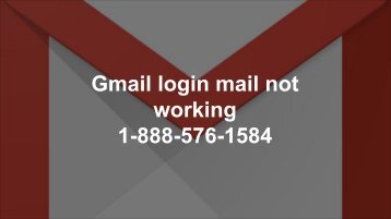 Gmail login mail not working  1-888-576-1584 | contact number