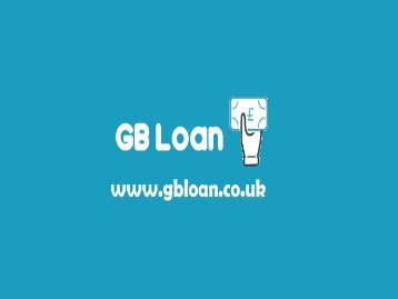 GB Loan- Get Quick Cash Approval Online for Emergency Needs