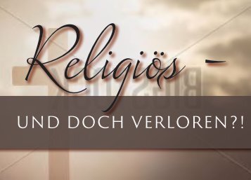 Religioes - und doch verloren