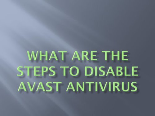 What Are The  Steps To Disable Avast Antivirus-pdf-converted