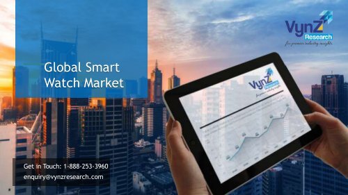 Smart Watch Market in 2018: Rising Demand, Trends and Future Technology by 2024