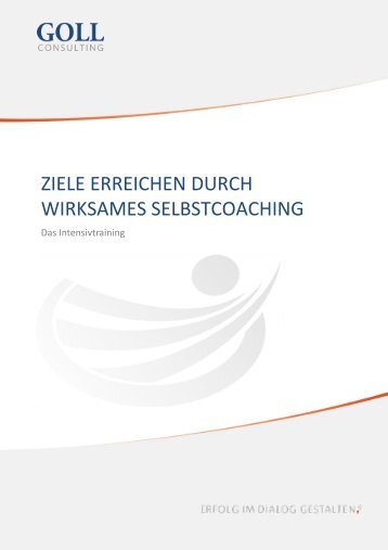 Selbstmanagement - Ziele erreichen durch wirksames Selbstcoaching - Training