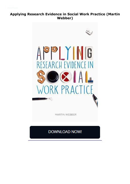 Applying Research Evidence in Social Work Practice (Martin Webber)