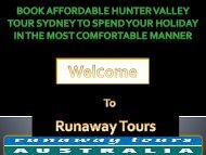 Book affordable Hunter Valley Tour Sydney to spend your holiday in the most comfortable manner