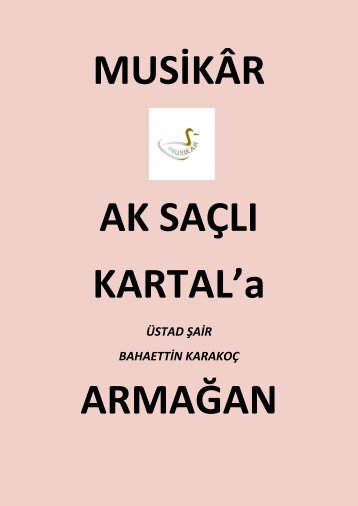 AK SAÇLI KARTAL'A- (EK 1) MUSİKAR SAYI 1 BAHAETTİN KARAKOÇ ARMAĞANI ( ARALIK 2018-OCAK 2019)