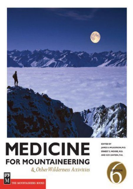 Medicine for Mountaineering: And Other Wilderness Activities (James A. Wilkerson)