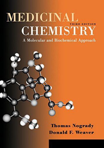Medicinal Chemistry: A Molecular and Biochemical Approach (Thomas Nogrady)