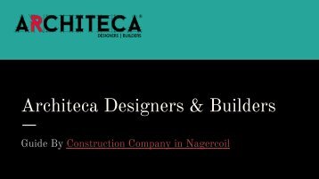 Architeca Designers And Builders - How to Choose the Best Construction Company to Design House