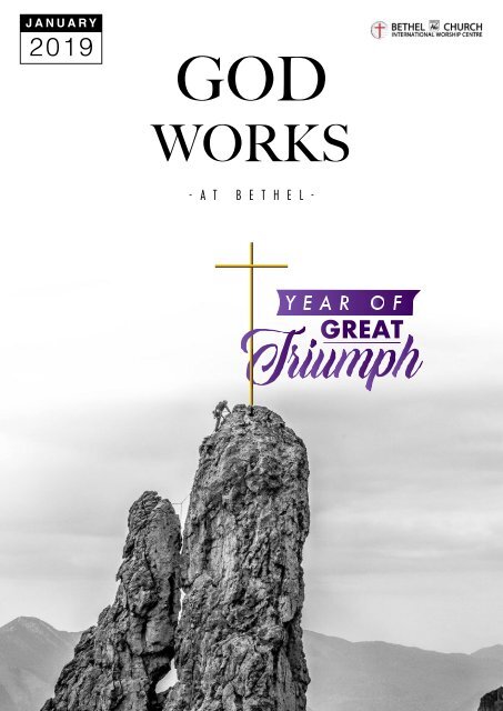 God Works Digital Magazine (JAN-FEB 2019) - Bethel AG Church