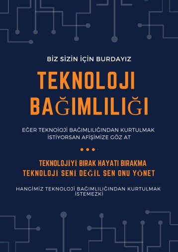 TEKNOLOJİ BAĞIMLILIĞI