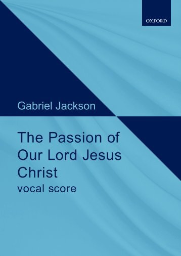 Gabriel Jackson The Passion of Our Lord Jesus Christ VS