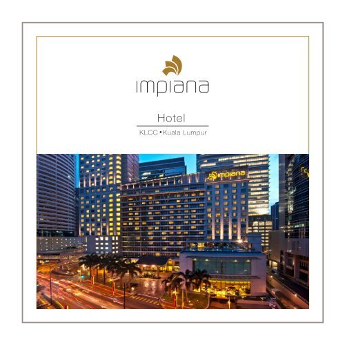 Impiana Klcc Hotel Brochure Impiana Klcc Hotel Brochure