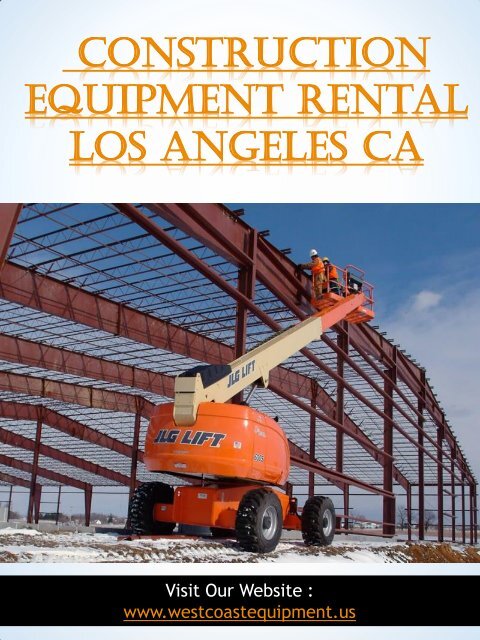 Construction Equipment Rental Los Angeles Ca