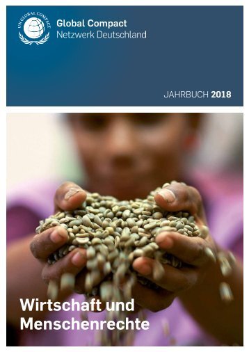  Wirtschaft und Menschenrechte - Jahrbuch Global Compact Deutschland 2018