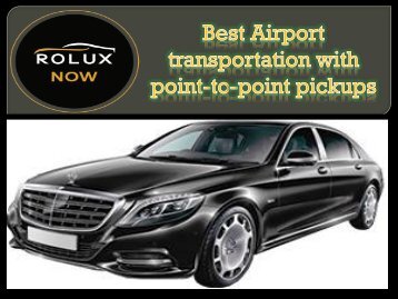 Best Airport transportation with point-to-point pickups