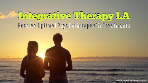 Integrative Therapy LA- Receive Optimal Psychotherapeutic Treatments