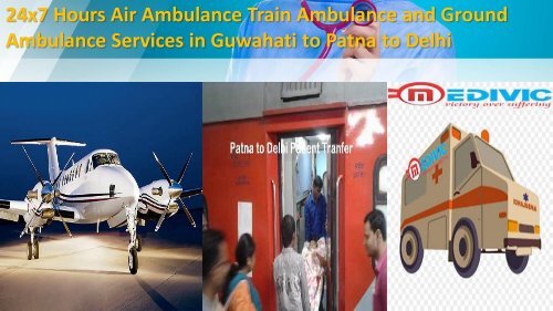 Low Cost and Queality Based ICU Setup Air Ambulance Services in Guwahati and Delhi (1)