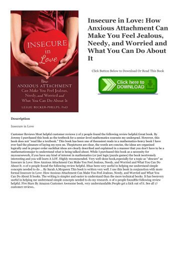 READ PDF Insecure in Love: How Anxious Attachment Can Make You Feel Jealous, Needy, and Worried and What You Can Do About It PDF Books