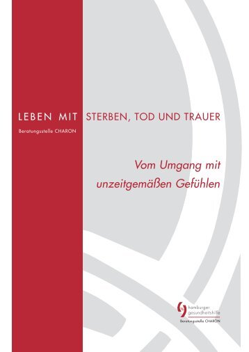 leben mit sterben, tod und trauer - Die Hamburger Gesundheitshilfe