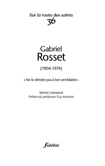 Gabriel Rosset (1904-1974). « Ne te dérobe pas à ton semblable »