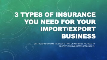3 Types of Insurance You Need for Your Import Export Business