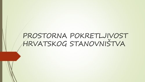 30. PROSTORNA POKRETLJIVOST HRVATSKOG STANOVNIŠTVA