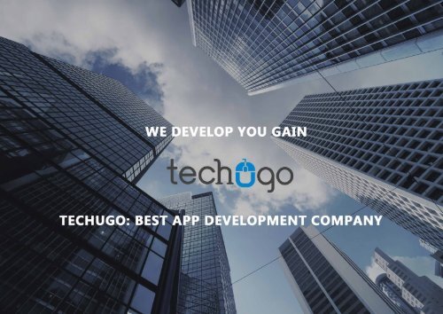 Techugo Best Mobile App Development Company In Dubai Techugo Best Mobile App Development Company In Dubai