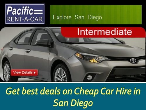 Cheap Rental Cars San Diego >> Get Best Deals On Cheap Car Hire In San Diego Cheap Rental Cars San Diego >> Get Best Deals On Cheap Car Hire In San Diego