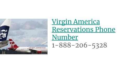 Virgin America Reservations Phone Number 1-888-206-5328