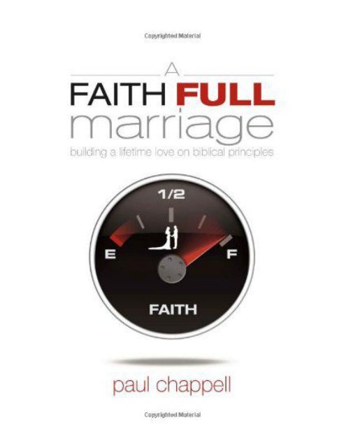 A Faith Full Marriage Building a Lifetime Love on Biblical P