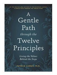 A Gentle Path through the Twelve Principles Living the Value