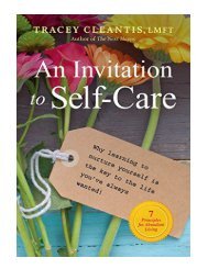 An Invitation to Self-Care Why Learning to Nurture Yourself 