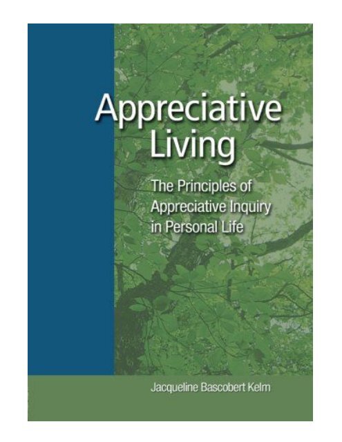 Appreciative Living The Principles of Appreciative Inquiry i