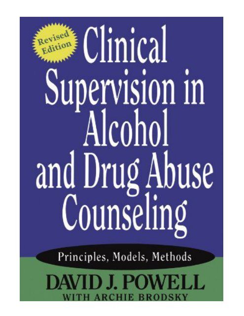 Clinical Supervision in Alcohol and Drug Abuse Counseling Pr