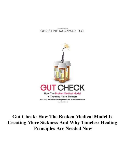 Gut Check How The Broken Medical Model Is Creating More Sick