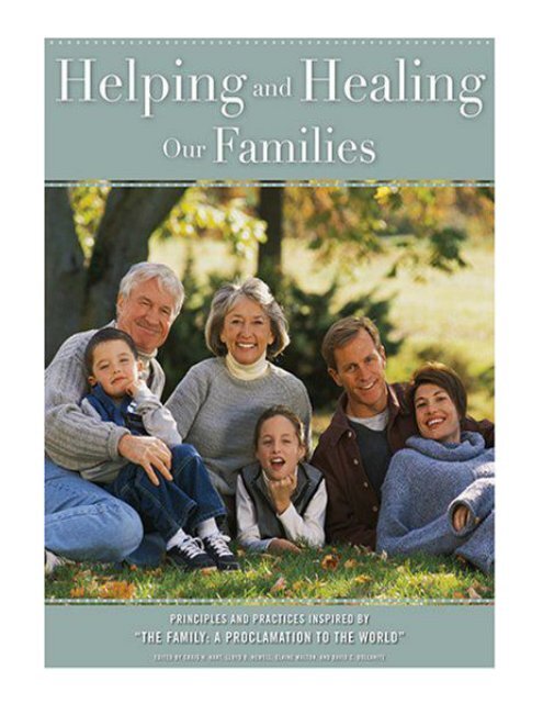 Helping And Healing Our Families Principles And Practices In