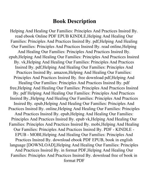 Helping And Healing Our Families Principles And Practices In