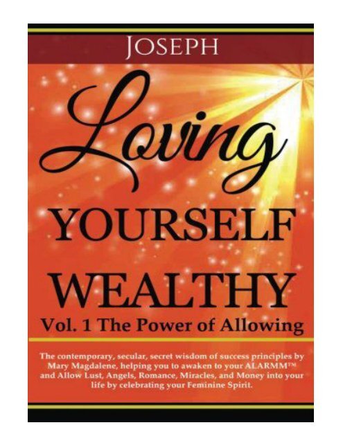 Loving Yourself Wealthy Vol. 1 The Power of Allowing The con