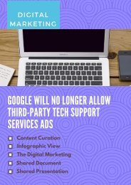 GOOGLE WILL NO LONGER ALLOW THIRD-PARTY TECH SUPPORT SERVICES ADS