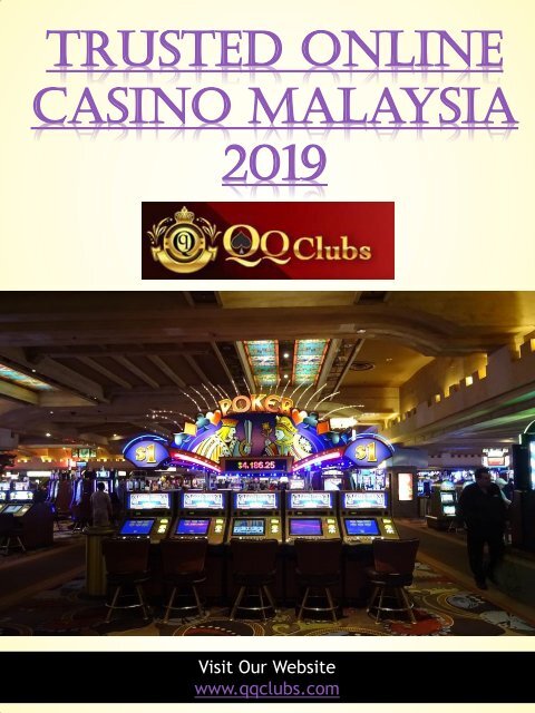 Trusted Online Casino Malaysia 2019