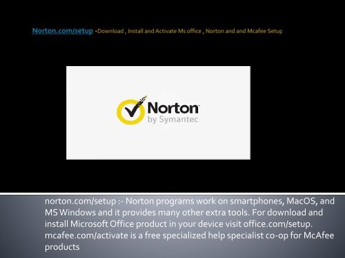 How To Activate Norton, Mcafee And Ms office Setup
