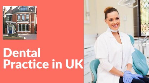 Dental Practice in UK